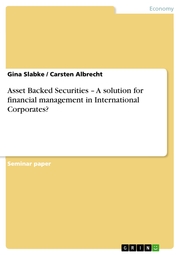 Asset Backed Securities - A solution for financial management in International Corporates?