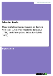 Mageninhaltsuntersuchungen an Larven von Stint (Osmerus eperlanus Linnaeus 1758) und Finte (Alosa fallax Lacépède 1803)