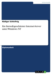 Ein firewall-geschützter Internet-Server unter Windows NT