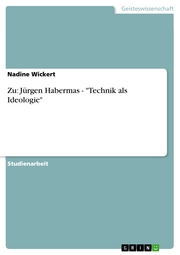 Zu: Jürgen Habermas - 'Technik als Ideologie'