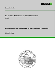 EC Consumer and Health Law in the Candidate Countries