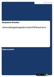 Anwendungsintegration durch Webservices - Cover