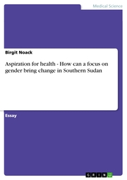 Aspiration for health - How can a focus on gender bring change in Southern Sudan