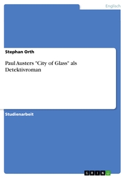 Paul Austers 'City of Glass' als Detektivroman