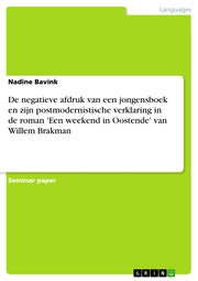 De negatieve afdruk van een jongensboek en zijn postmodernistische verklaring in de roman 'Een weekend in Oostende' van Willem Brakman