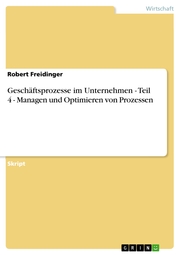 Geschäftsprozesse im Unternehmen - Teil 4 - Managen und Optimieren von Prozessen - Cover
