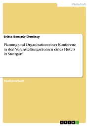 Planung und Organisation einer Konferenz in den Veranstaltungsräumen eines Hotels in Stuttgart - Cover