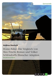 Homo Faber. Ein Vergleich von Max Frischs Roman und Volker Schlöndorffs filmischer Adaption - Cover