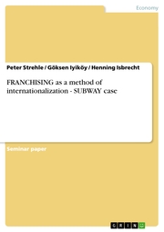 FRANCHISING as a method of internationalization - SUBWAY case - Cover