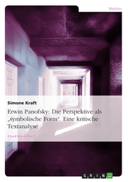Erwin Panofsky: Die Perspektive als 'symbolische Form'. Eine kritische Textanalyse - Cover