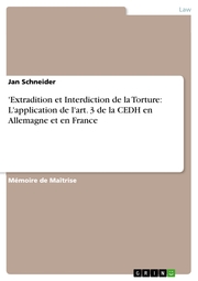 'Extradition et Interdiction de la Torture: L'application de l'art. 3 de la CEDH en Allemagne et en France