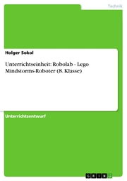 Unterrichtseinheit: Robolab - Lego Mindstorms-Roboter (8. Klasse)