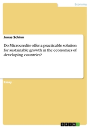 Do Microcredits offer a practicable solution for sustainable growth in the economies of developing countries? - Cover