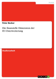 Die finanzielle Dimension der EU-Osterweiterung - Cover