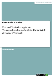 Zeit und Veränderung in der Transzendentalen Ästhetik in Kants Kritik der reinen Vernunft - Cover