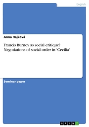 Francis Burney as social critique? Negotiations of social order in 'Cecilia' - Cover