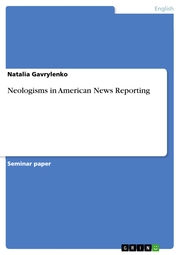 Neologisms in American News Reporting - Cover