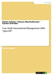 Case Study International Management 2006 'Spin-Off'