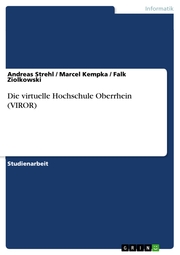 Die virtuelle Hochschule Oberrhein (VIROR) - Cover