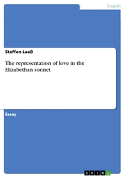 The representation of love in the Elizabethan sonnet