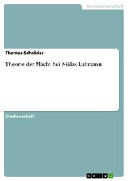 Theorie der Macht bei Niklas Luhmann