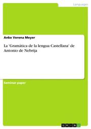 La 'Gramatica de la lengua Castellana' de Antonio de Nebrija