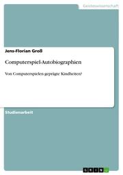 Computerspiel-Autobiographien - Cover
