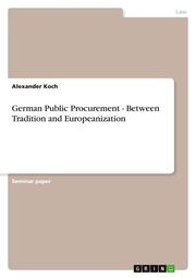 German Public Procurement - Between Tradition and Europeanization