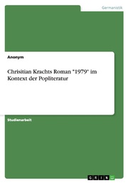 Chrisitian Krachts Roman '1979' im Kontext der Popliteratur