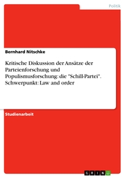 Kritische Diskussion der Ansätze der Parteienforschung und Populismusforschung: die 'Schill-Partei'. Schwerpunkt: Law and order - Cover