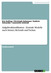 Aufgabenklassifikation - Zentrale Modelle nach Steiner, McGrath und Tschan - Cover