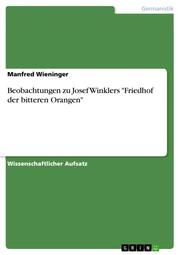 Beobachtungen zu Josef Winklers 'Friedhof der bitteren Orangen' - Cover
