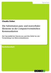 Die Substitution para- und nonverbaler Elemente in der computervermittelten Kommunikation - Cover