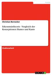 Erkenntnistheorie - Vergleich der Konzeptionen Humes und Kants - Cover