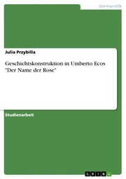 Geschichtskonstruktion in Umberto Ecos 'Der Name der Rose' - Cover