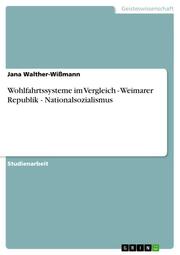 Wohlfahrtssysteme im Vergleich - Weimarer Republik - Nationalsozialismus - Cover
