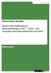 Erwin Guido Kolbenheyer: Paracelsustrilogie (1917 - 1925) - Ein Exemplar nationalsozialistischer Literatur? - Cover