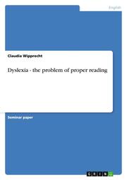 Dyslexia - the problem of proper reading