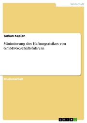Minimierung des Haftungsrisikos von GmbH-Geschäftsführern - Cover