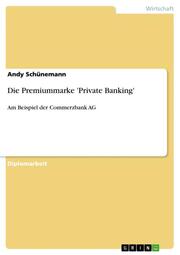 Die Premiummarke 'Private Banking'
