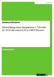 Entwicklung eines integrierten 1,736 GHz LC- VCO für einen 0,35 u CMOS Prozess - Cover