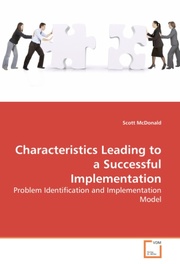 Characteristics Leading to a Successful Implementation