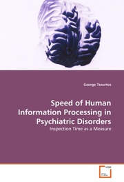 Speed of Human Information Processing in Psychiatric Disorders