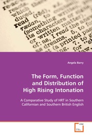 The Form, Function and Distribution of High Rising Intonation