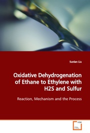 Oxidative Dehydrogenation of Ethane to Ethylene with H2S and Sulfur