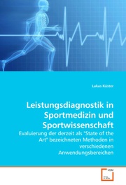 Leistungsdiagnostik in Sportmedizin und Sportwissenschaft