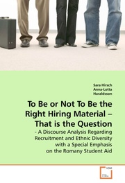 To Be or Not To Be the Right Hiring Material - That is the Question