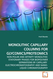 MONOLITHIC CAPILLARY COLUMNS FOR GLYCOMICS/PROTEOMICS