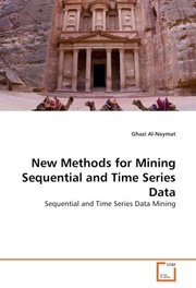 New Methods for Mining Sequential and Time Series Data