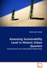 Assessing Sustainability Level in Historic Urban Quarters